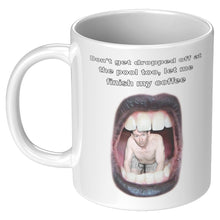 Meme Coffe Cup - Dont get dropped off at the pool - Tiny man looking out from womans mouth