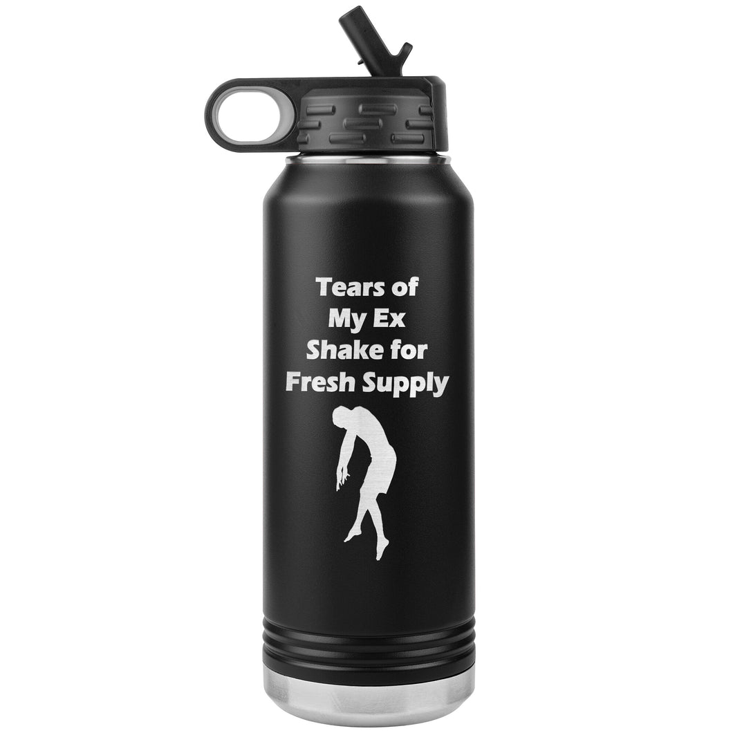 Stainless Steel Water Bottle - Tears of My Ex - Shake For Fresh Supply