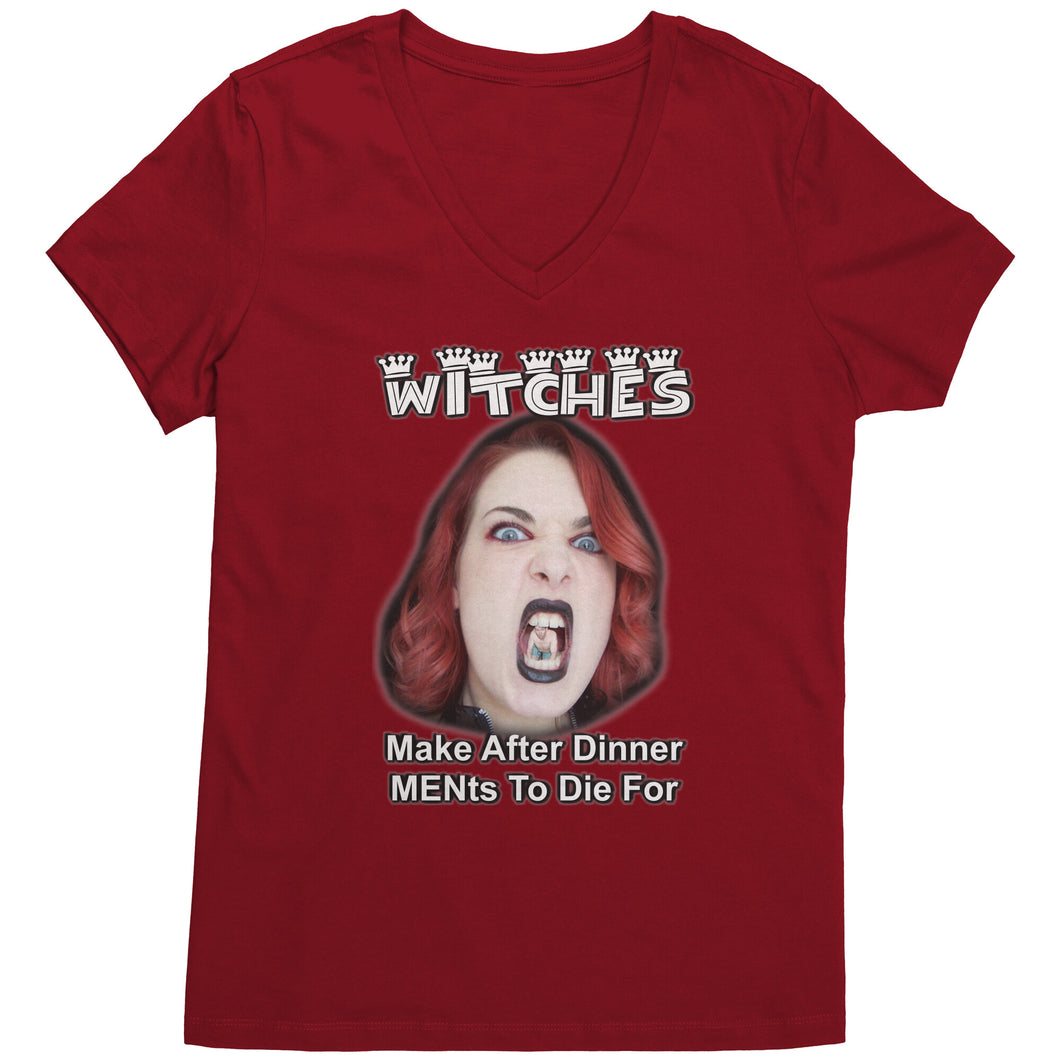 Witches 🧙‍♀️ Make After Dinner MENts 🙎‍♂️ To Die ☠️  For Shirt